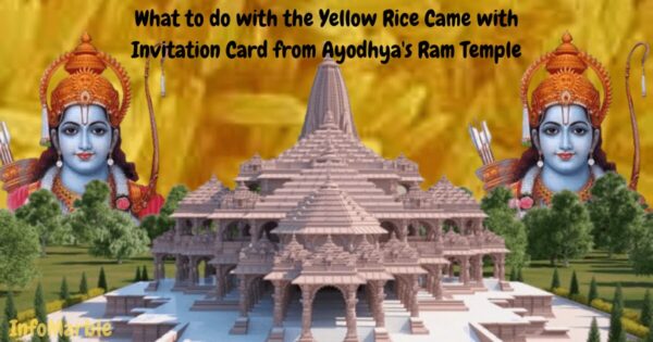 What to do with the Yellow Rice Came with Invitation Card from Ayodhya's Ram Temple